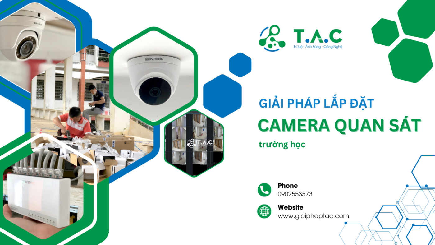 Giải pháp lắp đặt camera quan sát trường học cấp 1, mầm non uy tín chất lượng